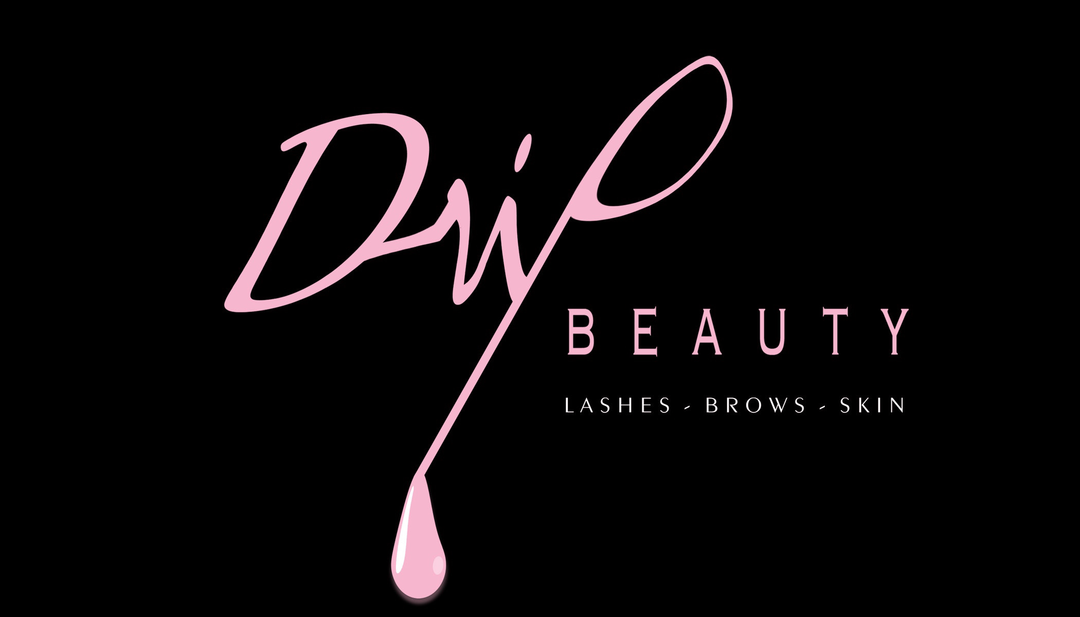 Drip Beauty Lashes-Brows-Skin